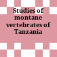 Studies of montane vertebrates of Tanzania