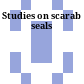 Studies on scarab seals