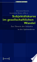 Subjektdiskurse im gesellschaftlichen Wandel : : Zur Theorie des Subjekts in der Spätmoderne /