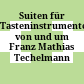 Suiten für Tasteninstrumente von und um Franz Mathias Techelmann