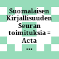 Suomalaisen Kirjallisuuden Seuran toimituksia : = Acta Societatis Litterarum Finnicarum