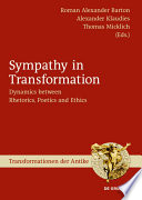 Sympathy in Transformation : : Dynamics between Rhetorics, Poetics and Ethics /
