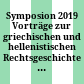 Symposion 2019 : Vorträge zur griechischen und hellenistischen Rechtsgeschichte (Hamburg, 26.-28.August 2019)