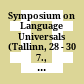 Symposium on Language Universals : (Tallinn, 28 - 30 7., 1987) ; summaries
