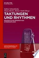Taktungen und Rhythmen : : Raumzeitliche Perspektiven interdisziplinär /