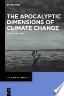 The Apocalyptic Dimensions of Climate Change /