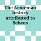The Armenian history attributed to Sebeos