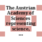 The Austrian Academy of Sciences : representing science, performing research, promoting talents, conveying knowledge