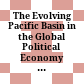 The Evolving Pacific Basin in the Global Political Economy : : Domestic and International Linkages /