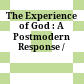 The Experience of God : : A Postmodern Response /