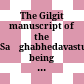 The Gilgit manuscript of the Saṅghabhedavastu : being the 17th and last section of the Vinaya of the Mūlasarvāstivādin