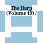 The Harp (Volume 19) /