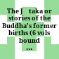 The Jātaka or stories of the Buddha's former births : (6 vols bound in 2)