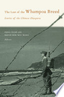 The Last of the Whampoa Breed : : Stories of the Chinese Diaspora /