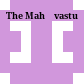 The Mahāvastu