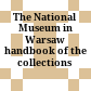 The National Museum in Warsaw : handbook of the collections