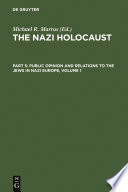 The Nazi Holocaust : : Historical Articles on the Destruction of European Jews.