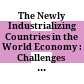 The Newly Industrializing Countries in the World Economy : : Challenges for U.S. Policy /
