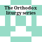 The Orthodox liturgy series