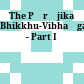The Pārājika : Bhikkhu-Vibhaṅga - Part I