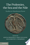 The Ptolemies, the sea and the Nile : studies in waterborne power