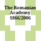 The Romanian Academy : 1866/2006