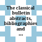 The classical bulletin : abstracts, bibliographies and history of classical scholarship world-wide