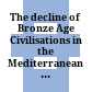 The decline of Bronze Age Civilisations in the Mediterranean : Cyprus and beyond