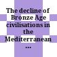 The decline of Bronze Age civilisations in the Mediterranean : Cyprus and beyond