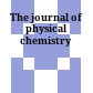 The journal of physical chemistry