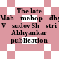 The late Mahāmahopādhyāya Vāsudev Shāstri Abhyankar publication series