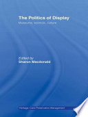 The politics of display : museums, science, culture