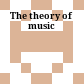 The theory of music