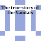 The true story of the Vandals