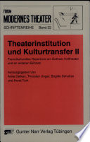 Theaterinstitution und Kulturtransfer