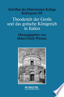 Theoderich der Große und das gotische Königreich in Italien /