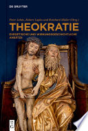 Theokratie : : Exegetische und wirkungsgeschichtliche Ansätze /