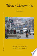 Tibetan modernities : notes from the field on cultural and social change