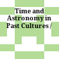 Time and Astronomy in Past Cultures /