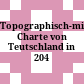 Topographisch-militairische Charte von Teutschland : in 204 Sectionen