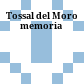 Tossal del Moro : memoria