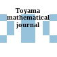 Toyama mathematical journal
