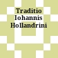 Traditio Iohannis Hollandrini