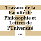 Travaux de la Faculté de Philosophie et Lettres de l'Université Catholique de Louvain