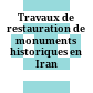 Travaux de restauration de monuments historiques en Iran