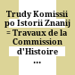Trudy Komissii po Istorii Znanij : = Travaux de la Commission d'Histoire des Sciences