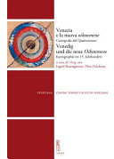 Venezia e la nuova "oikoumene" : cartografia del quattrocento = Venedig und die neue "Oikoumene" : Kartographie im 15. Jahrhundert