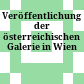 Veröffentlichung der österreichischen Galerie in Wien