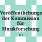Veröffentlichungen der Kommission für Musikforschung / Österreichische Akademie der Wissenschaften, Philosophisch-Historische Klasse