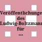 Veröffentlichungen des Ludwig-Boltzmann-Instituts für Kriegsfolgen-Forschung, Graz - Wien - Klagenfurt